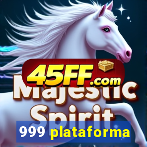 999 plataforma